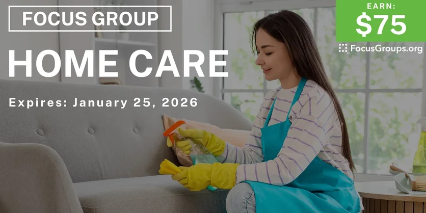 Focus Group in Cincinnati on Home Care - $75 - $75 - 01/13/2026