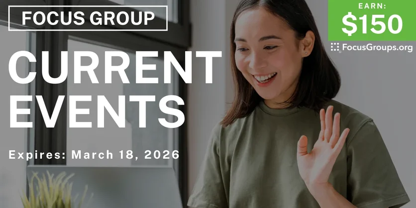 Focus Group in Arkansas on Current Events - $150 - $150 - 03/02/2026