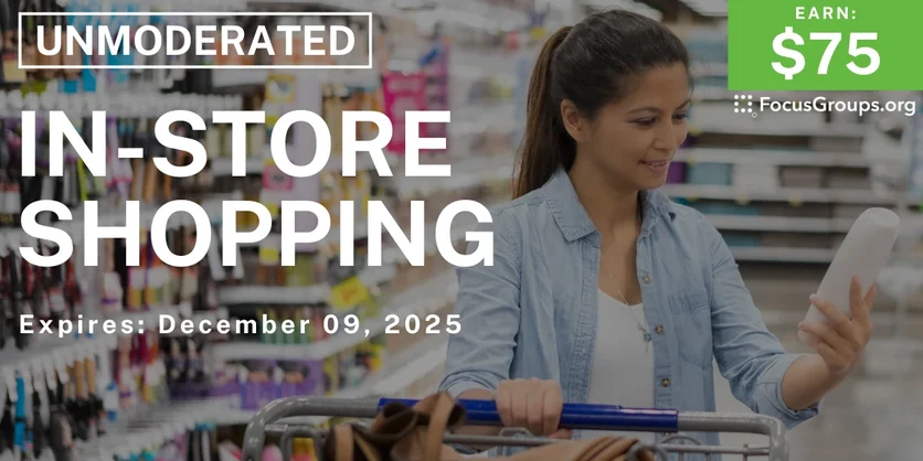 Research Study on In-Store Shopping - $75 - $75 - 12/04/2025