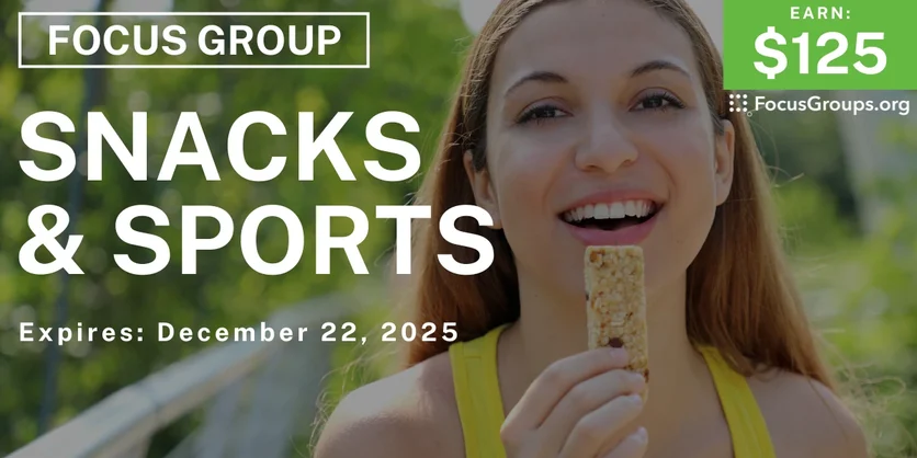 Focus Group on Snacks & Sports - $125 - $125 - 12/10/2025