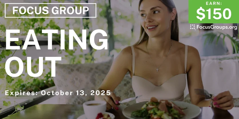 Graphic promoting Focus Group in Atlanta on Eating Out, $150 payout, happening October 14, 2025
