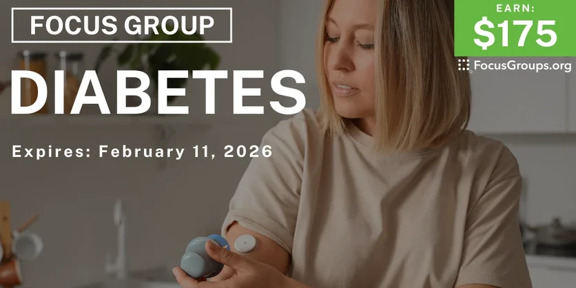 Focus Group in Sunnyvale on Diabetes - $175 - $175 - 01/30/2026
