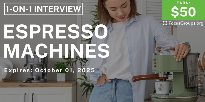 Research Study on Espresso Machines - $50 - $50 - 09/24/2025
