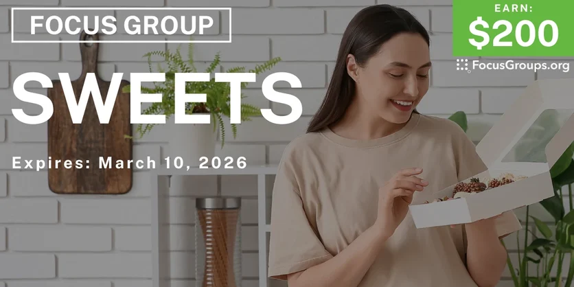 Focus Group in Chicago on Sweets - $200 - $200 - 03/02/2026