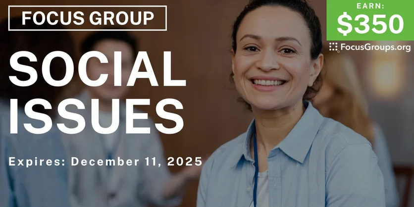 Focus Group in Seattle on Social Issues - $350 - $350 - 11/18/2025