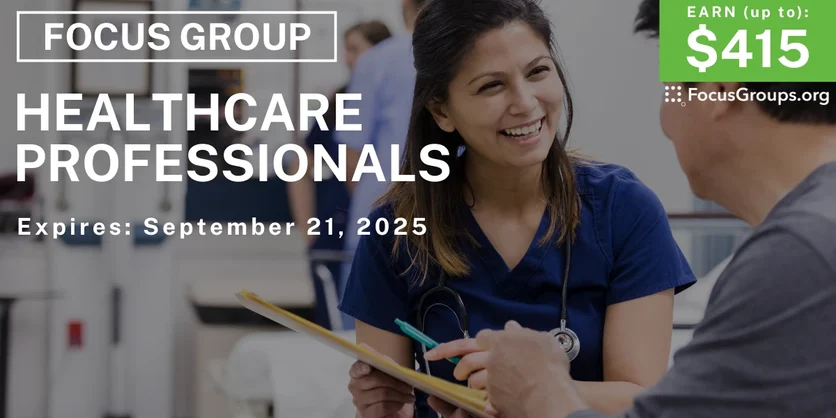 Focus Group in Cincinnati for Healthcare Professionals - up to $415 - up to $415 - 09/09/2025