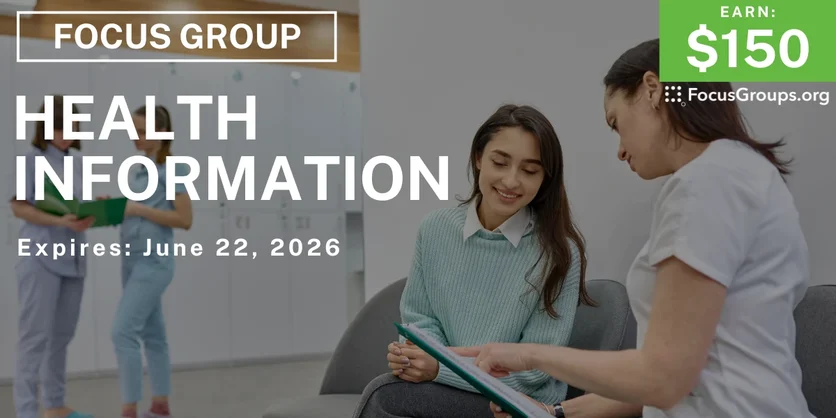 Focus Group on Health Information - $150 - $150 - 06/19/2026