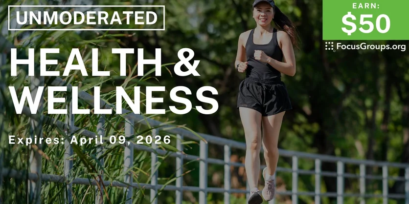 Research Study on Health & Wellness - $50 - $50 - 04/01/2026