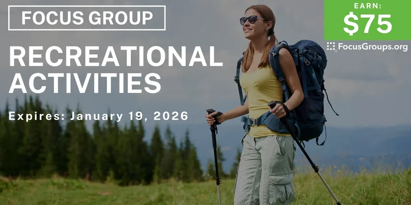 Focus Group on Recreational Activities - $75 - $75 - 01/13/2026