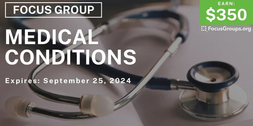 Focus Group in Denver on Medical Conditions - $350 - 08/29/2024