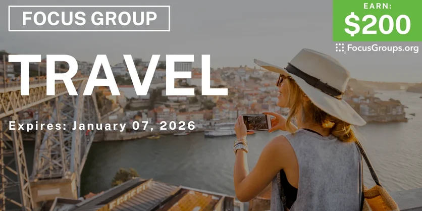 Travel Research Study - $200 - $200 - 12/16/2025