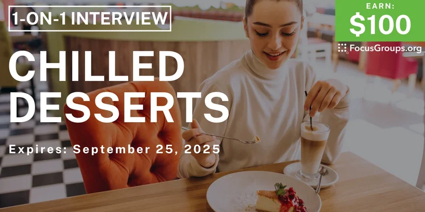 Research Study on Dessert Creams & Chilled Desserts - $100 - $100 - 09/15/2025