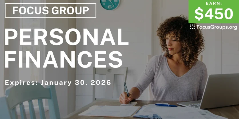 Focus Group on Personal Finances - $450 - $450 - 12/31/2025