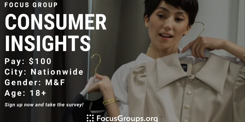 Focus Group on Consumer Insights - $100 - 10/05/2022