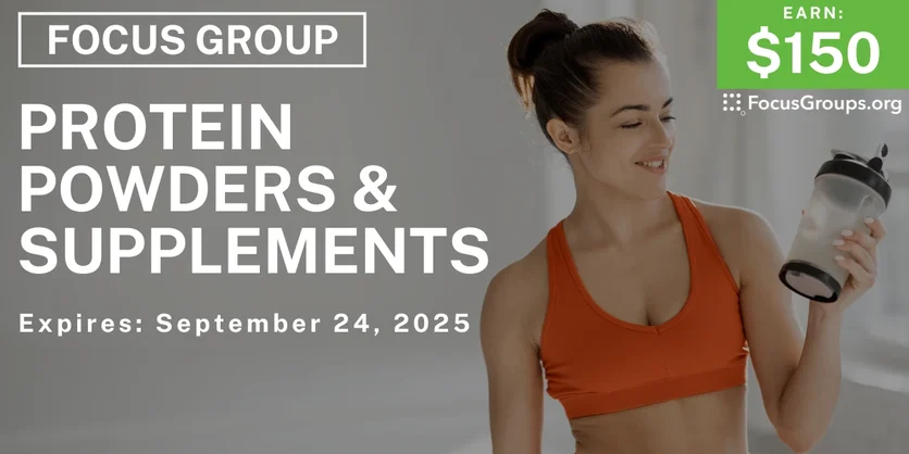 Focus Group in Chicago on Protein Powders & Supplements - $150 - $150 - 09/18/2025