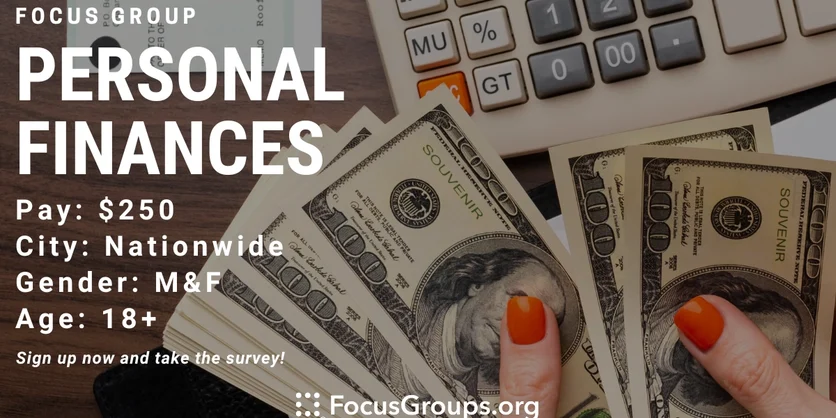 Focus Group on Personal Finances - $250 - 11/04/2023