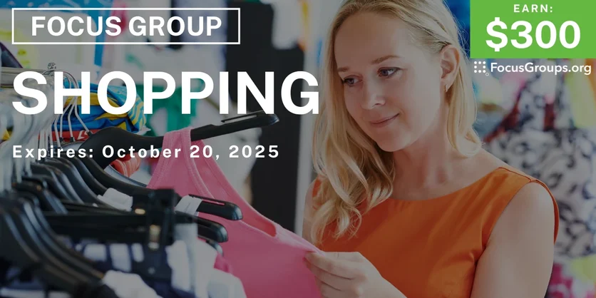 Graphic promoting Focus Group in Atlanta on Shopping, $300 payout, happening October 21, 2025