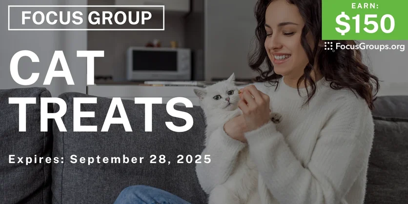Focus Group in Nashville on Cat Treats - $150 - $150 - 09/16/2025