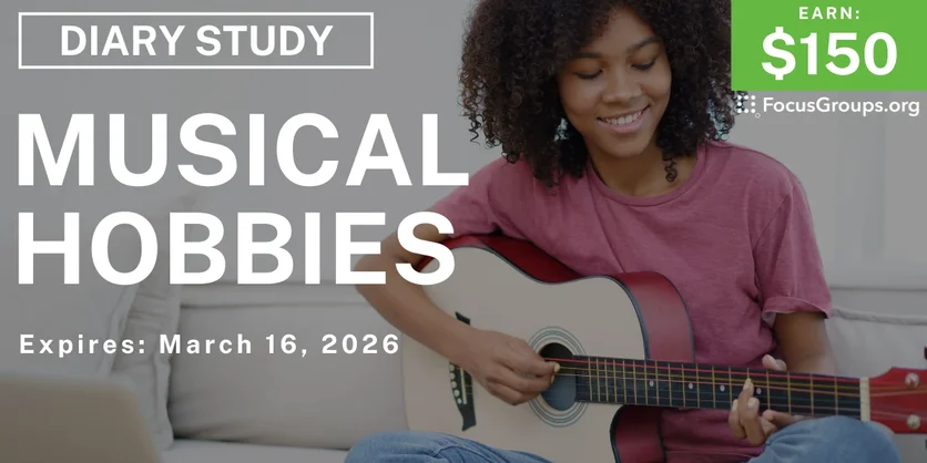 Research Study on Musical Hobbies - $150 - $150 - 03/05/2026