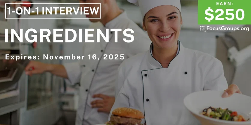 Research Study for Chefs & Managers on Ingredients - $250 - $250 - 11/13/2025