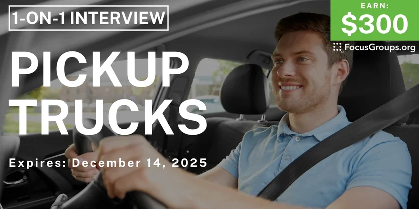 Research Study in Houston on Pickup Trucks - $300 - $300 - 11/27/2025