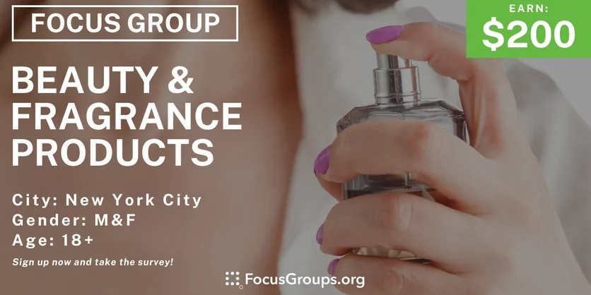 Focus Group in NYC on Beauty & Fragrance Products - $200 - 04/12/2024