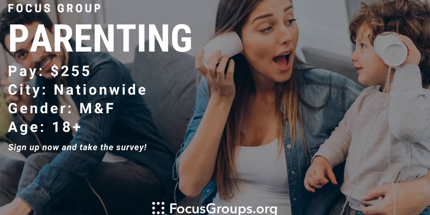 Focus Group on Parenting - $255 - 01/10/2024