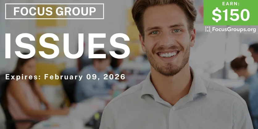 Focus Group for Men in Boston on Issues - $150 - $150 - 01/30/2026