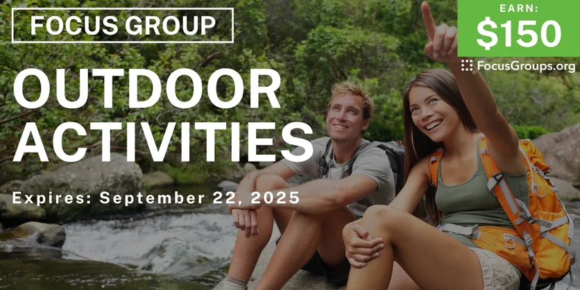 Focus Group in Boston on Outdoor Activities - $150 - $150 - 09/08/2025