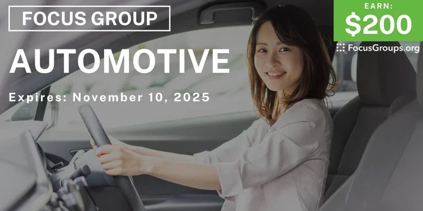 Focus Group in Irvine on Automotive - $200 - $200 - 10/29/2025