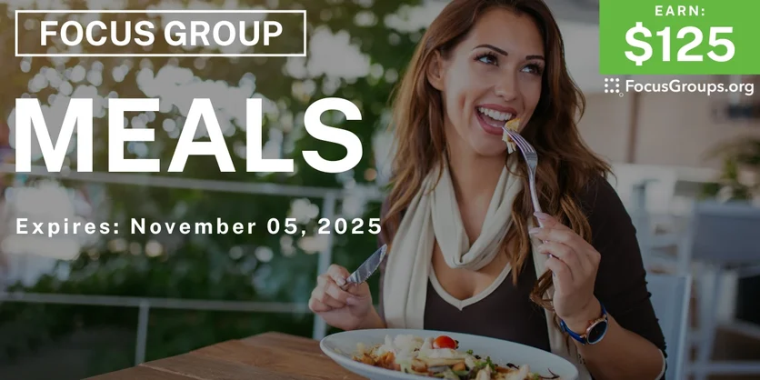Focus Group in Atlanta on Meals - $125 - $125 - 10/24/2025