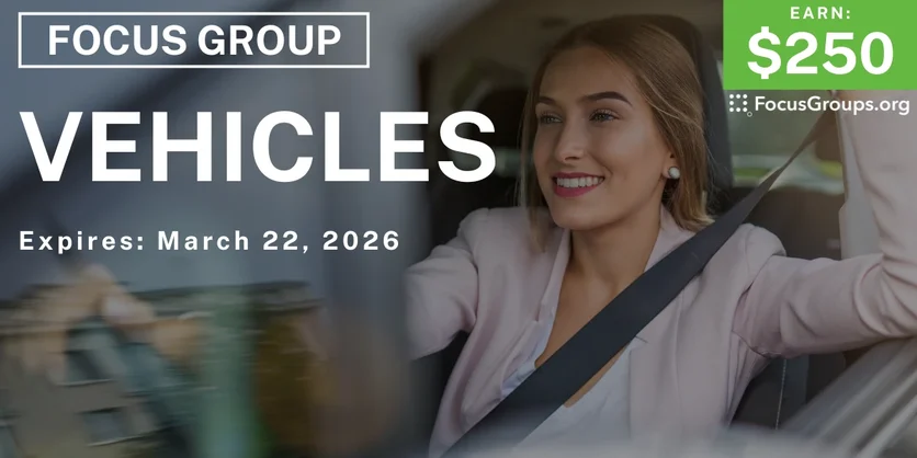 Focus Group in NYC on Vehicles - $250 - $250 - 03/19/2026