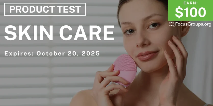 Graphic promoting Product Test on Skin Care, $100 payout, happening October 20, 2025