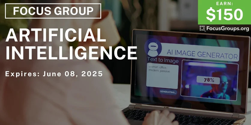 Focus Group in SF on Artificial Intelligence - $150 - 05/27/2025