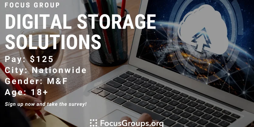 Focus Group on Digital Storage Solutions - $125 - 08/15/2022