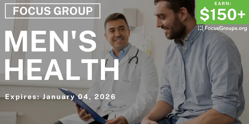 Focus Group on Men's Health - $150+ - $150-$225 - 12/24/2025
