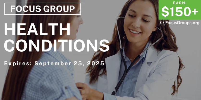 Focus Group in NYC on Health Conditions - $150+ - $150+ - 08/20/2025