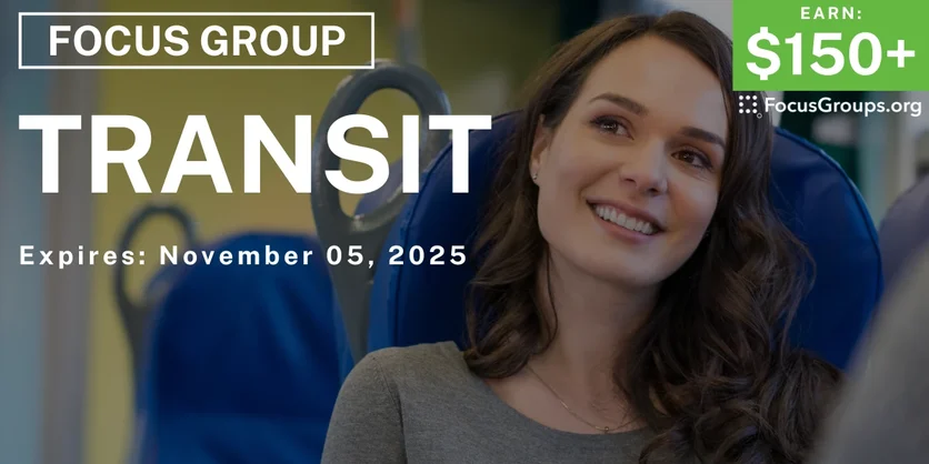 Focus Group in Chicago on Transit - $150+ - $150-$200 - 10/16/2025