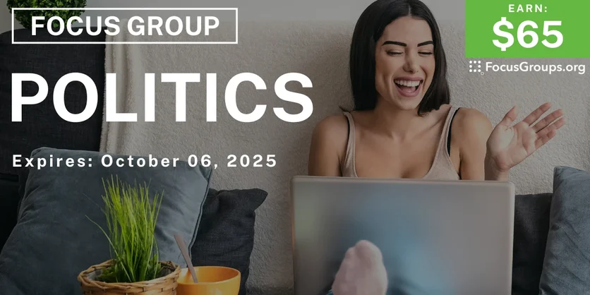 Graphic promoting Focus Group in NYC on Politics, $65 payout, happening October 07, 2025
