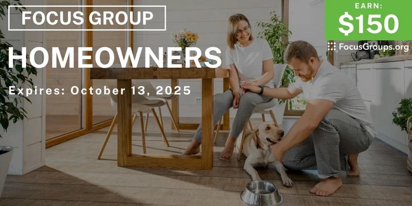 Graphic promoting Focus Group in Minneapolis for Homeowners, $150 payout, happening October 14, 2025
