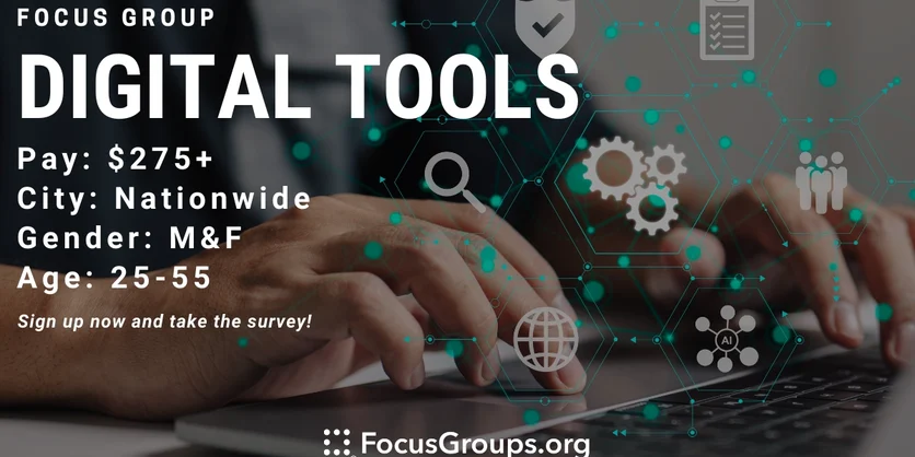 Focus Group on Digital Tools - $275 - $600 - 05/03/2023