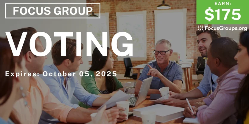 Focus Group in SF on Voting - $175 - $175 - 09/19/2025