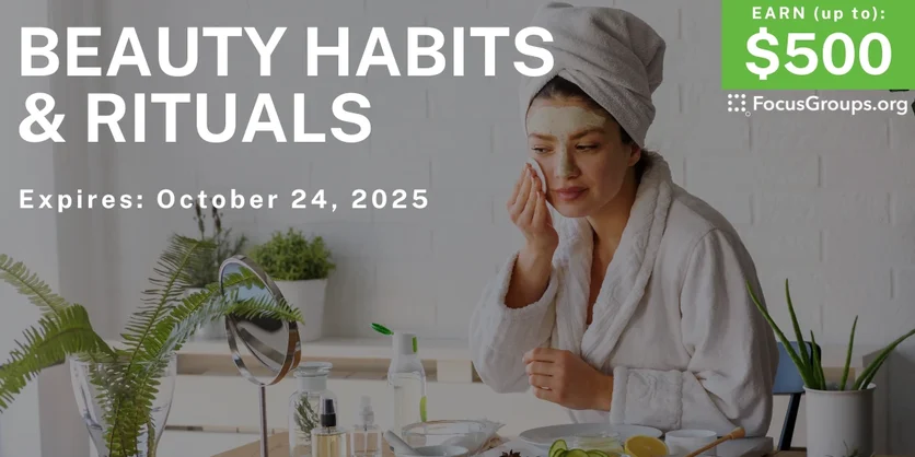 Online Interview on Beauty Habits & Rituals - up to $500 - $150-$500 - 09/25/2025
