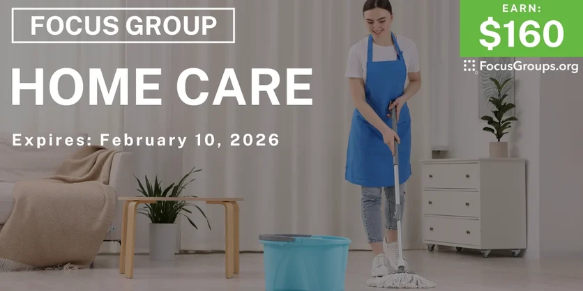 Focus Group on Home Care - $160 - $160 - 01/29/2026