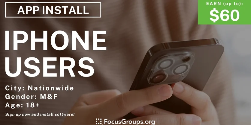 iPhone User Study - $60 - up to $60 - 10/16/2024