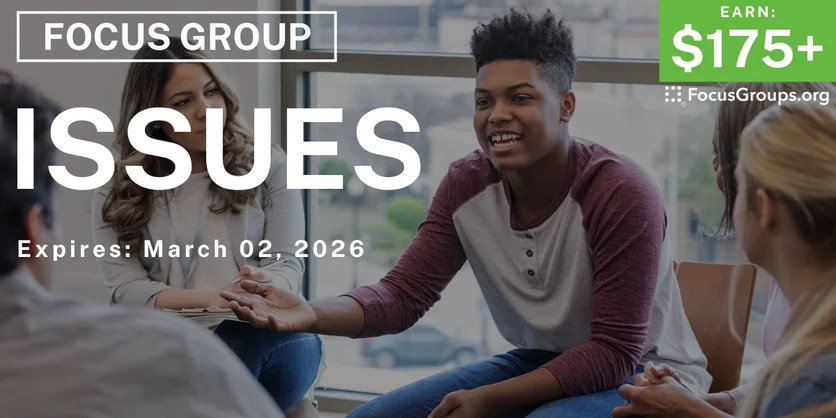 Focus Group in Seattle on Issues - $175+ - $175-$200 - 02/12/2026
