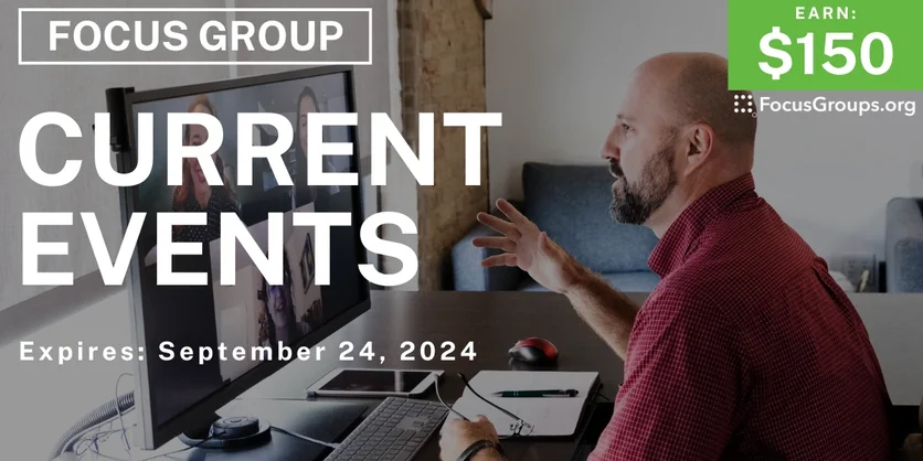 Focus Group in Ohio on Current Events - $150 - 09/04/2024