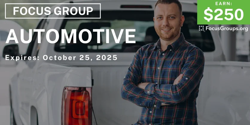 Focus Group for Pickup Truck Owners in Irving on Automotive - $250 - $250 - 09/25/2025