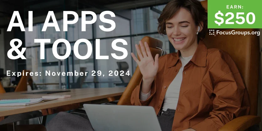 Online Interview on AI Apps & Tools - $250 - 10/30/2024