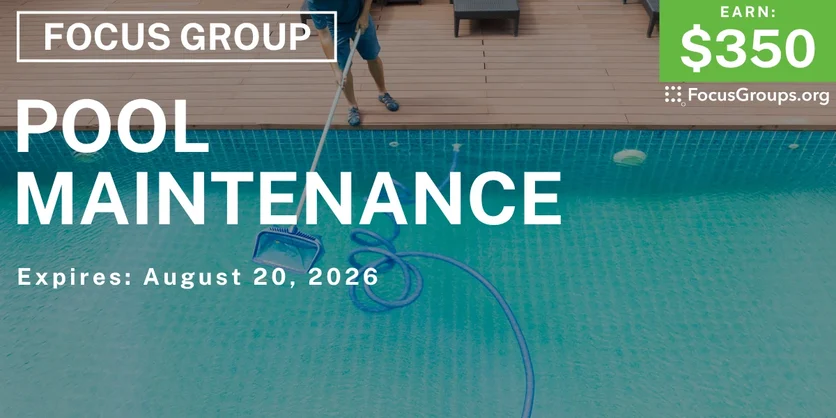 Focus Group in NYC on Pool Maintenance - $350 - $350 - 08/05/2026